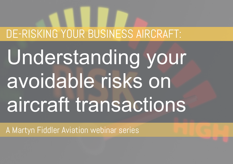 Understanding your avoidable risks on aircraft transactions