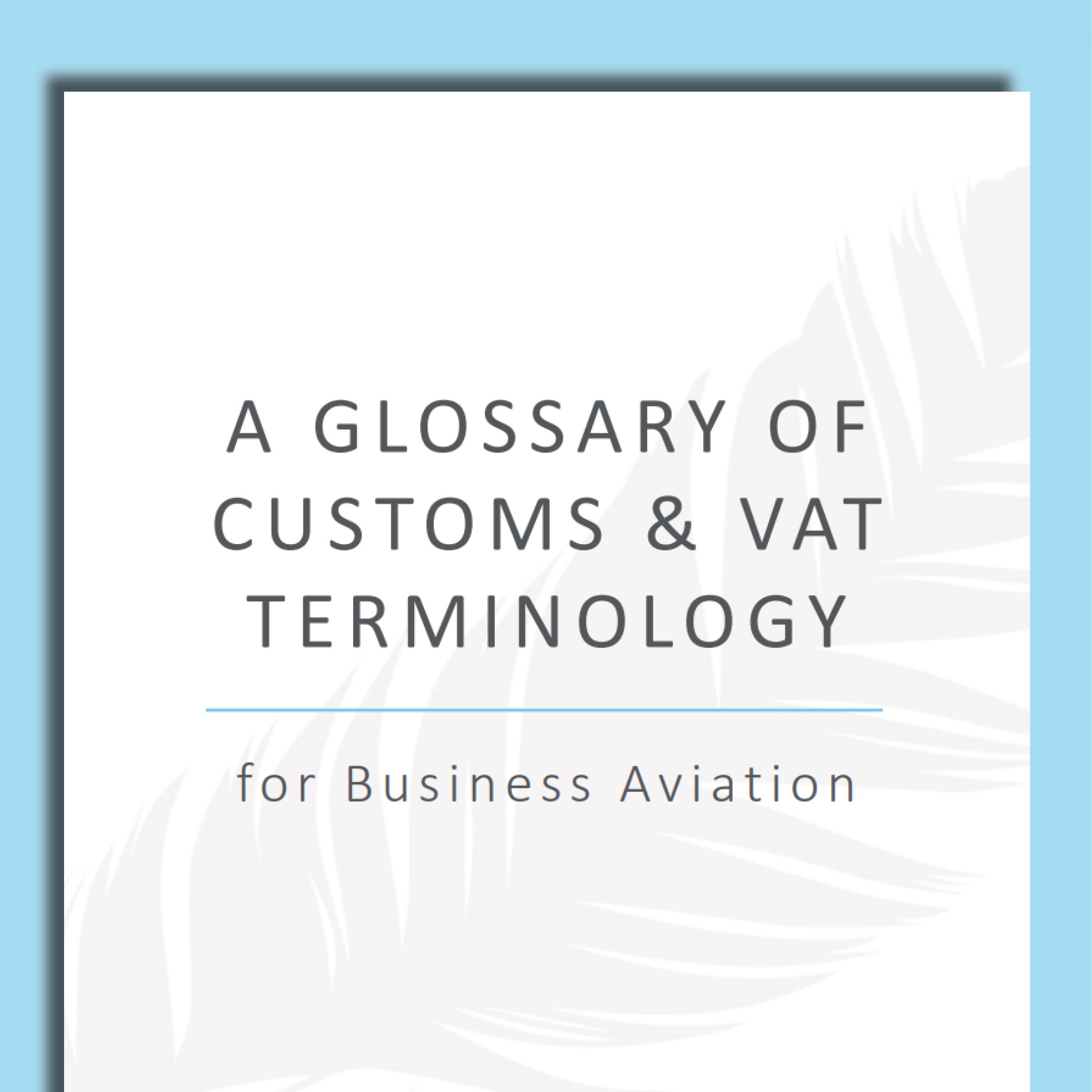 A Glossary of Customs & VAT Terminology