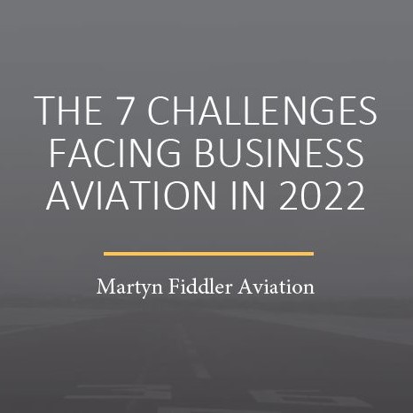 The 7 Challenges Facing Business Aviation in 2022