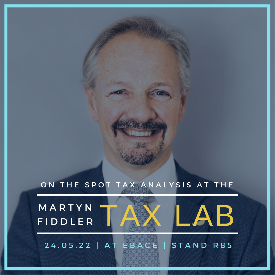 Martyn Fiddler Tax Lab at EBACE 2022 FAQ