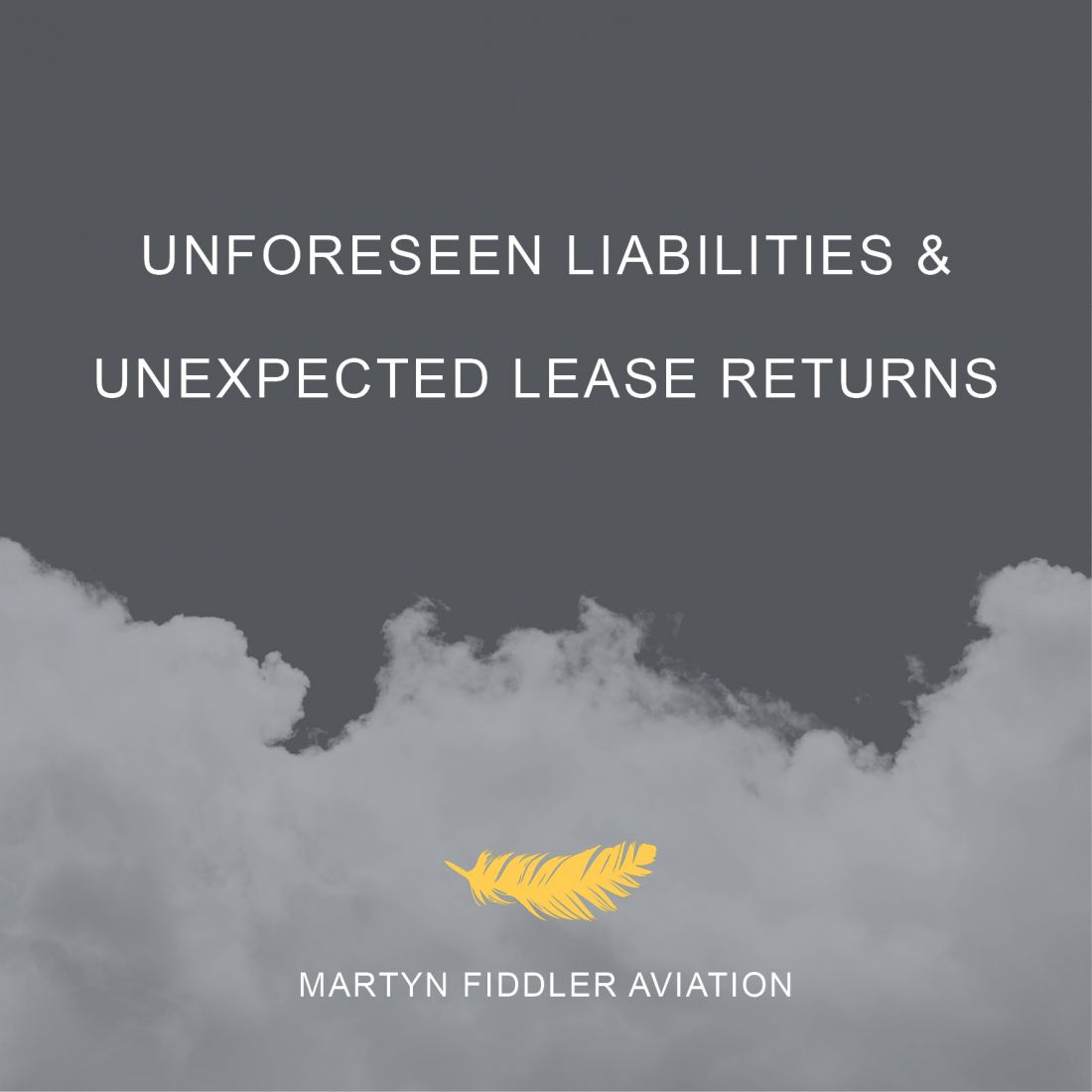 Unforseen Liabilities and Unexpected Lease Returns