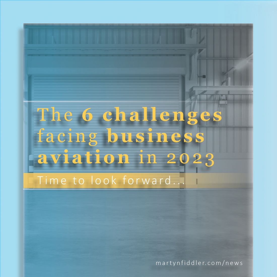 6 Challenges Facing Business Aviation in 2023