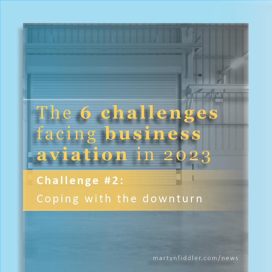 Challenge #2: Coping with the downturn