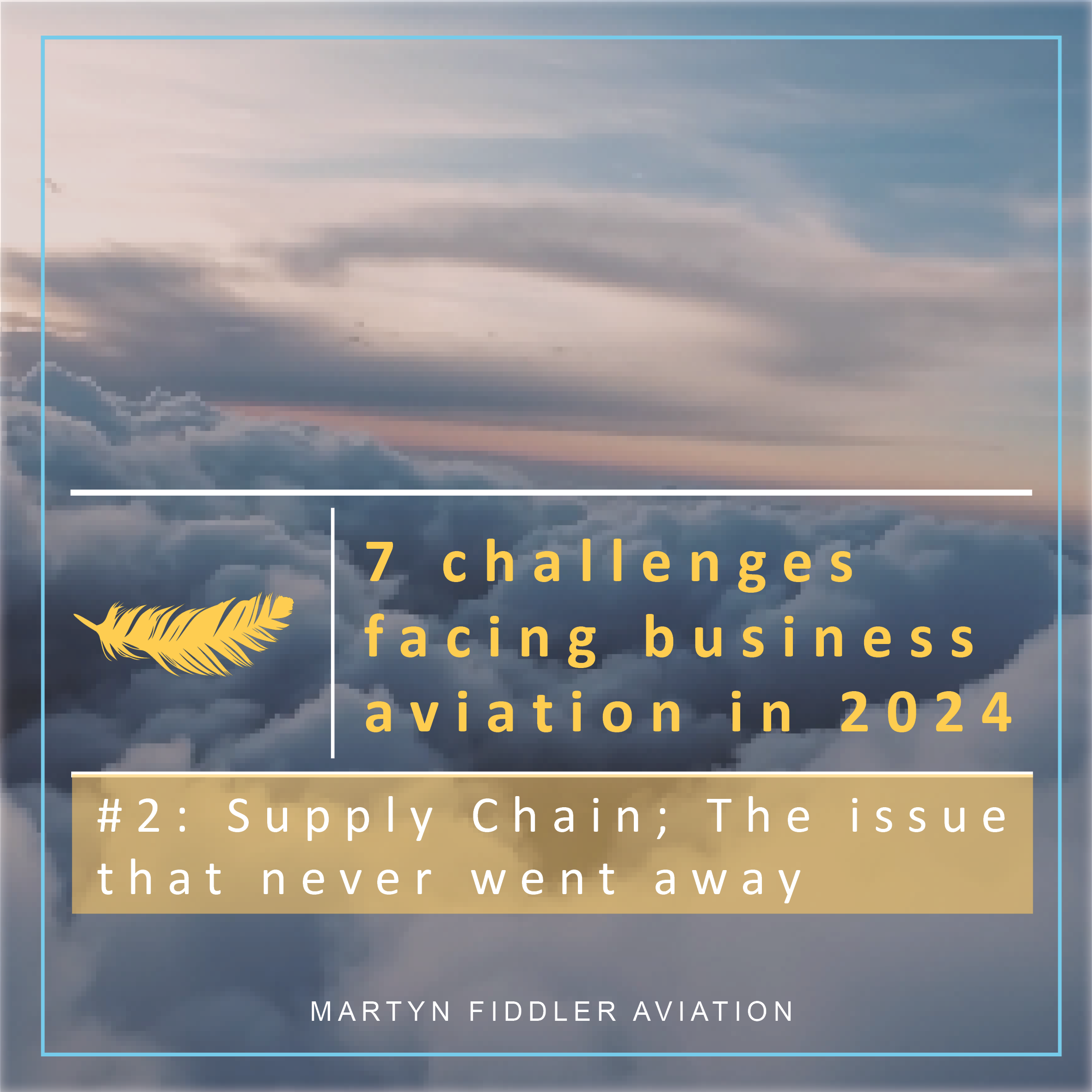 Challenge #2: Supply Chain; The issue that never went away