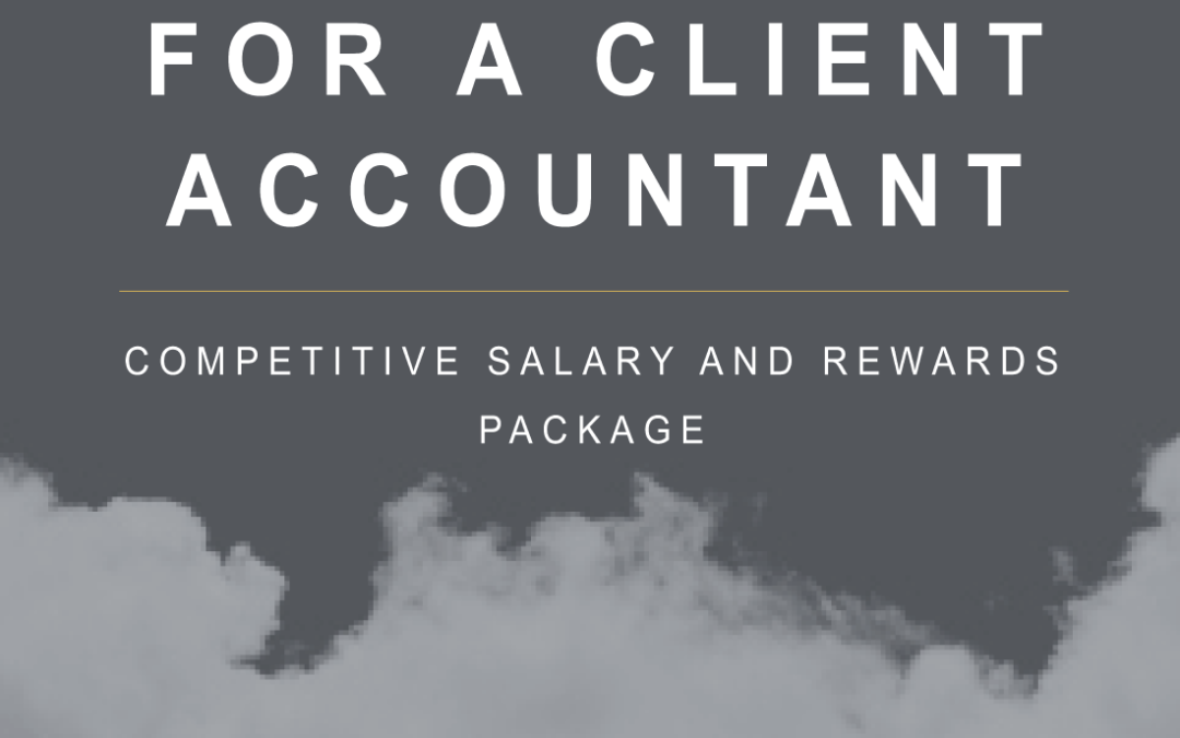 Exciting opportunity for a Client Accountant to join our team