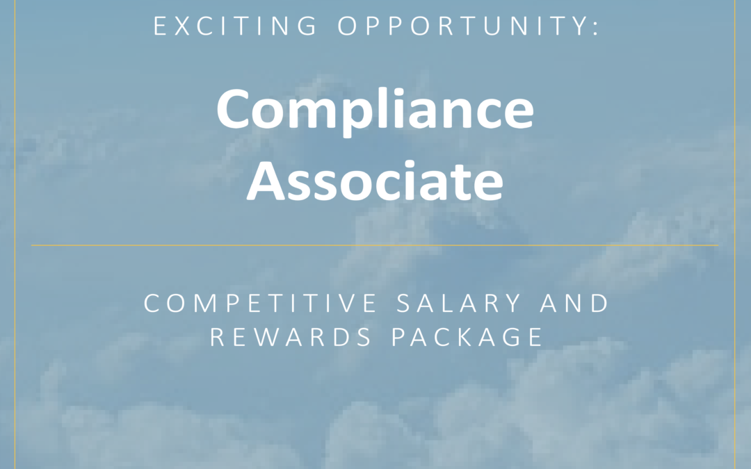 Exciting opportunity for a Compliance Associate to join our team