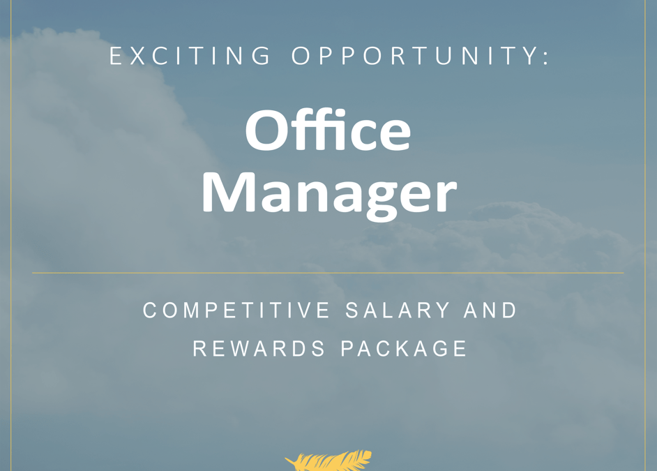 Exciting opportunity for an Office Manager to join our team